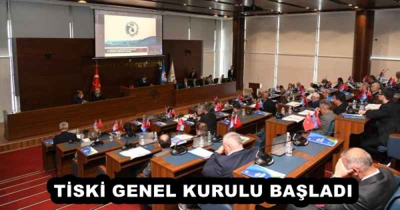 tiski_genel_kurulu_basladi_h53159_cc097 TİSKİ GENEL KURULU BAŞLADI