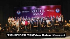 TMHOYDER TSM’den Bahar Konseri