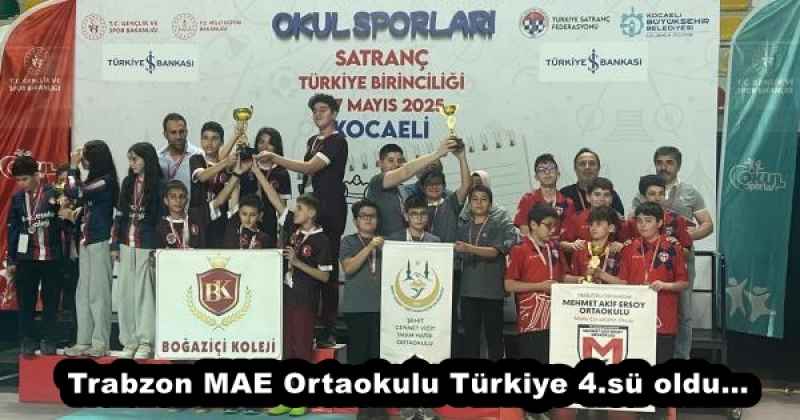 Trabzon MAE Ortaokulu Türkiye 4.sü oldu…
