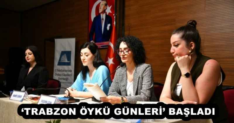 trabzon_oyku_gunleri_basladi_h53207_daca1 ‘TRABZON ÖYKÜ GÜNLERİ’ BAŞLADI