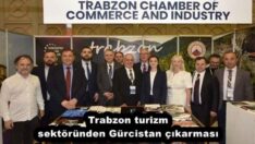 Trabzon turizm sektöründen Gürcistan çıkarması