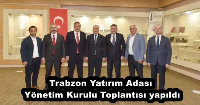 trabzon_yatirim_adasi_yonetim_kurulu_toplantisi_yapildi_h53169_b11d8 Trabzon Yatırım Adası Yönetim Kurulu Toplantısı yapıldı