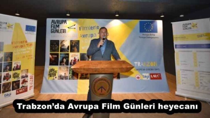 Trabzon’da Avrupa Film Günleri heyecanı