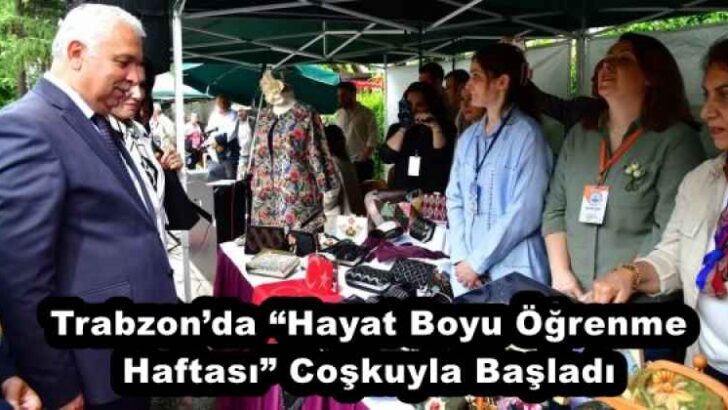 Trabzon’da “Hayat Boyu Öğrenme Haftası” Coşkuyla Başladı