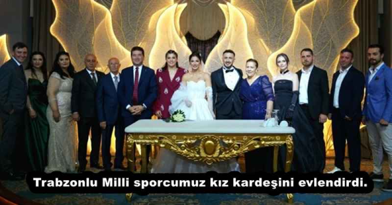 trabzonlu_milli_sporcumuz_kiz_kardesini_evlendirdi_h53121_9e12f Trabzonlu Milli sporcumuz kız kardeşini evlendirdi.
