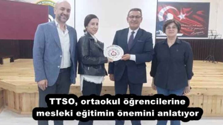 TTSO, ortaokul öğrencilerine mesleki eğitimin önemini anlatıyor