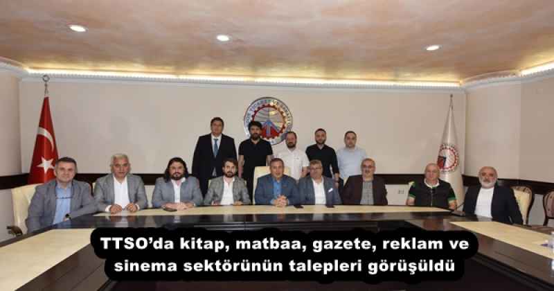 ttsoda_kitap_matbaa_gazete_reklam_ve_sinema_sektorunun_talepleri_gorusuldu_h53144_69e88 TTSO’da kitap, matbaa, gazete, reklam ve sinema sektörünün talepleri görüşüldü