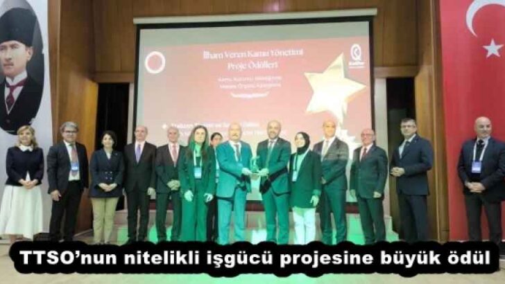 TTSO’nun nitelikli işgücü projesine büyük ödül