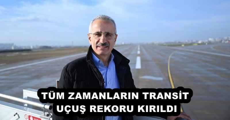TÜM ZAMANLARIN TRANSİT UÇUŞ REKORU KIRILDI