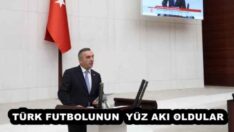 TÜRK FUTBOLUNUN  YÜZ AKI OLDULAR