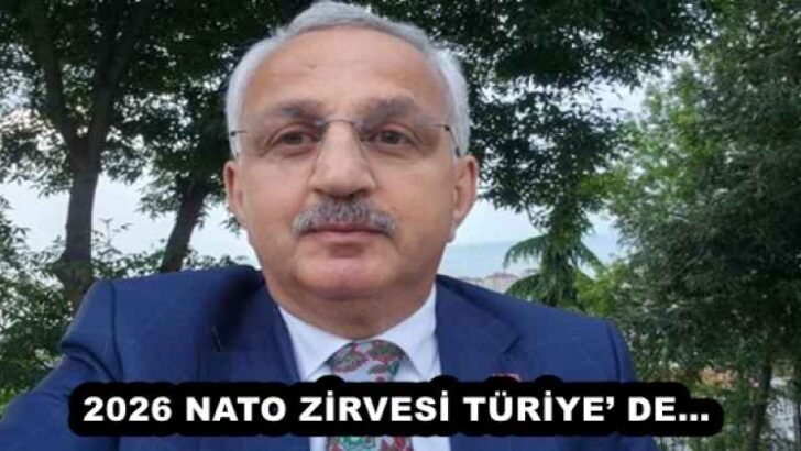 2026 NATO ZİRVESİ TÜRİYE’ DE…