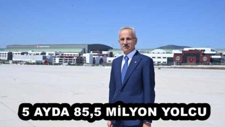 5 AYDA 85,5 MİLYON YOLCU