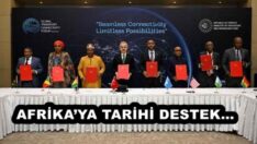 AFRİKA’YA TARİHİ DESTEK… 