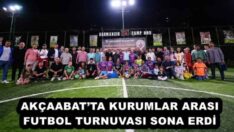 AKÇAABAT’TA KURUMLAR ARASI FUTBOL TURNUVASI SONA ERDİ