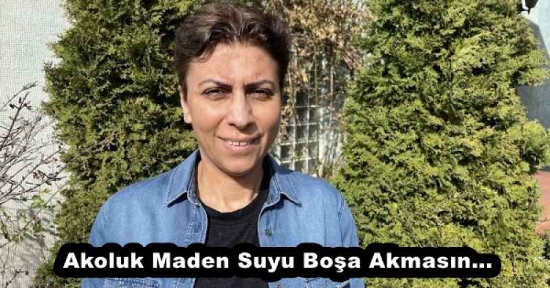 akoluk_maden_suyu_bosa_akmasin_h53522_410f0 Akoluk Maden Suyu Boşa Akmasın…