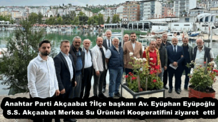 Anahtar Parti Akçaabat ​İlçe başkanı Av. Eyüphan Eyüpoğlu S.S. Akçaabat Merkez Su Ürünleri Kooperatifini ziyaret etti