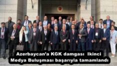 Azerbaycan’a KGK damgası  Ikinci Medya Buluşması başarıyla tamamlandı