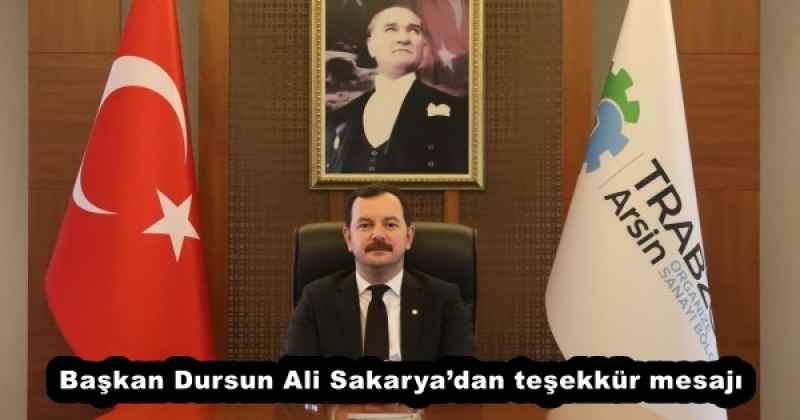 Başkan Dursun Ali Sakarya’dan teşekkür mesajı