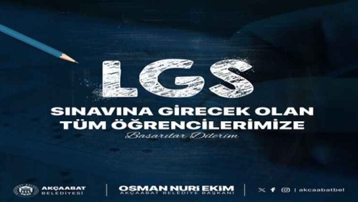 BAŞKAN EKİM’DEN LGS ÖĞRENCİLERİNE BAŞARI MESAJI