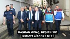 BAŞKAN GENÇ, BEŞİRLİ’DE ESNAFI ZİYARET ETTİ