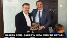 BAŞKAN GENÇ, ŞAKAR’IN İMZA GÜNÜ’NE KATILDI