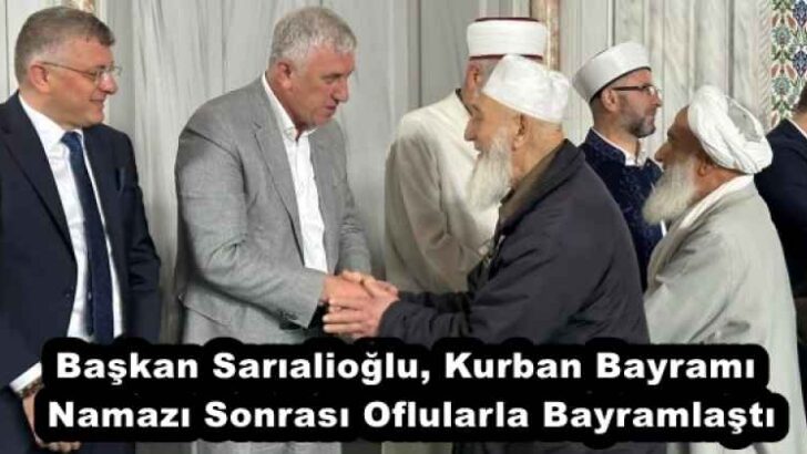 Başkan Sarıalioğlu, Kurban Bayramı Namazı Sonrası Oflularla Bayramlaştı