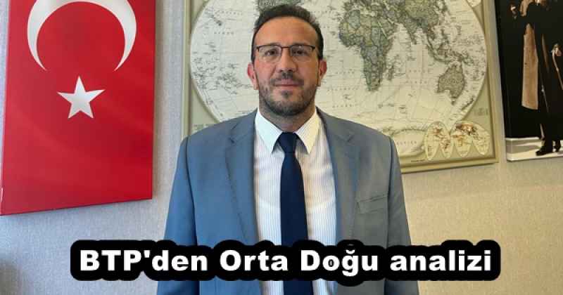 btp_den_orta_dogu_analizi_h53583_78876 BTP'den Orta Doğu analizi