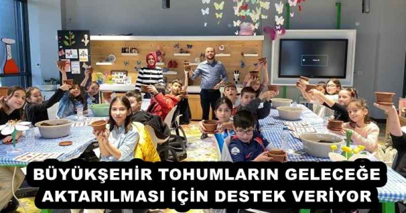 BÜYÜKŞEHİR TOHUMLARIN GELECEĞE AKTARILMASI İÇİN DESTEK VERİYOR