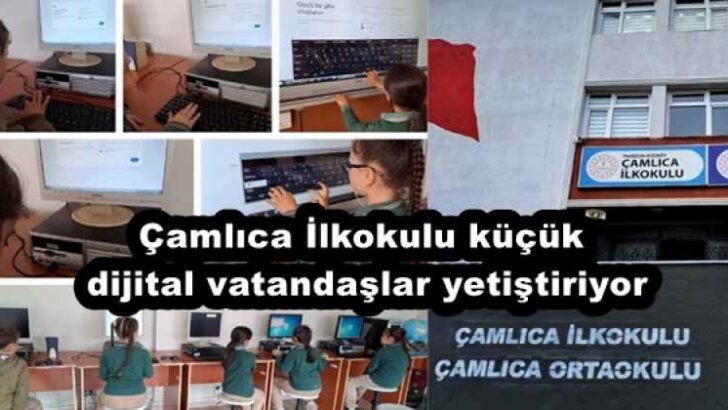 Çamlıca İlkokulu küçük dijital vatandaşlar yetiştiriyor