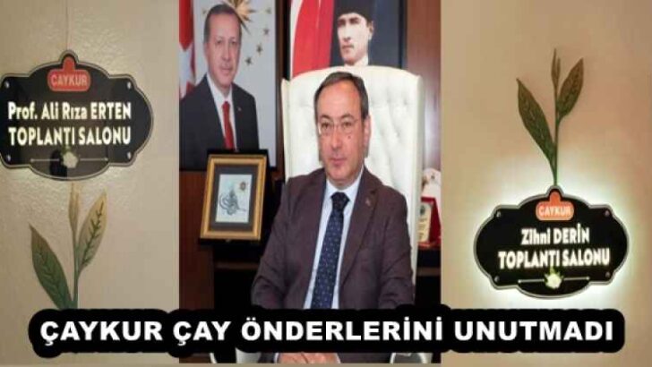 ÇAYKUR ÇAY ÖNDERLERİNİ UNUTMADI