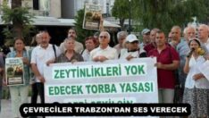 ÇEVRECİLER TRABZON’DAN SES VERECEK 