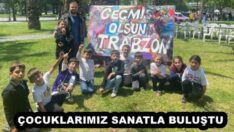 ÇOCUKLARIMIZ SANATLA BULUŞTU