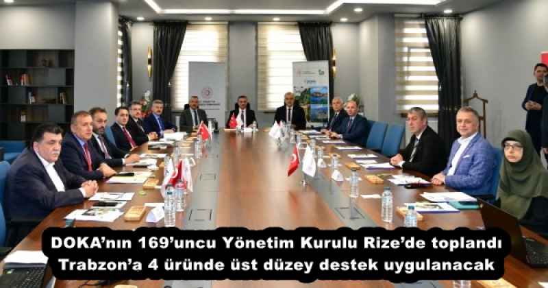 dokanin_169uncu_yonetim_kurulu_rizede_toplandi_trabzona_4_urunde_ust_duzey_destek_uygulanacak_h53576_3979a DOKA’nın 169’uncu Yönetim Kurulu Rize’de toplandı Trabzon’a 4 üründe üst düzey destek uygulanacak