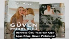 Dünyaca Ünlü Yazardan Çığır Açan Kitap: Güven Psikolojisi