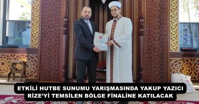 etkili_hutbe_sunumu_yarismasinda_yakup_yazici_rizeyi_temsilen_bolge_finaline_katilacak_h53582_33742 ETKİLİ HUTBE SUNUMU YARIŞMASINDA YAKUP YAZICI RİZE’Yİ TEMSİLEN BÖLGE FİNALİNE KATILACAK