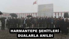 HARMANTEPE ŞEHİTLERİ DUALARLA ANILDI