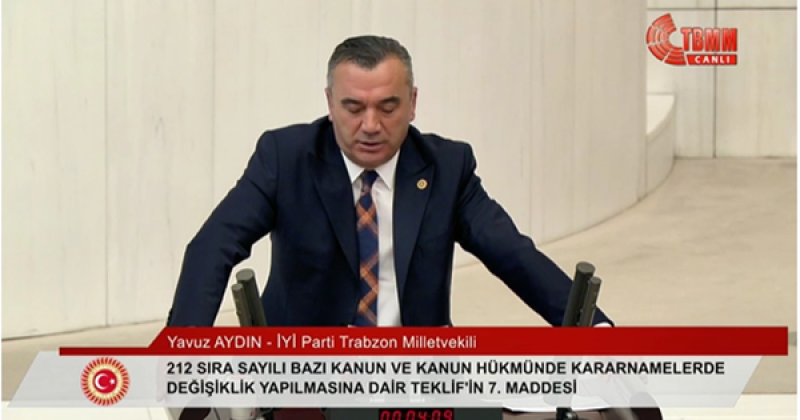 İYİ Parti Trabzon Milletvekili Yavuz Aydın’dan sel felaketi sonrası Meclis’te çağrı:  Esnafa harçlık değil, can suyu verin 