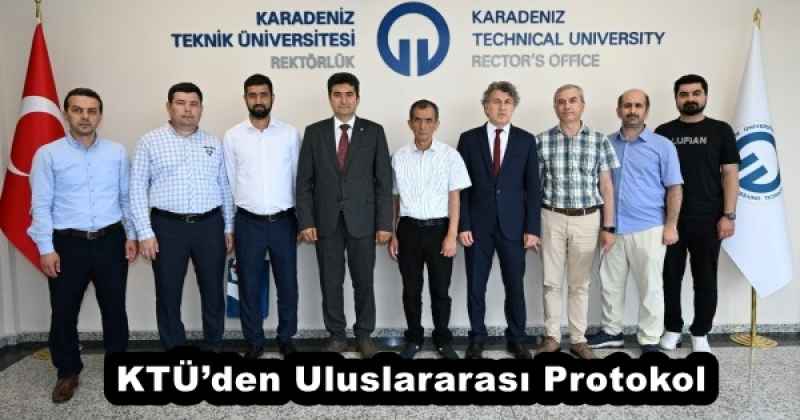 ktuden_uluslararasi_protokol_h53502_3a9f3 KTÜ’den Uluslararası Protokol