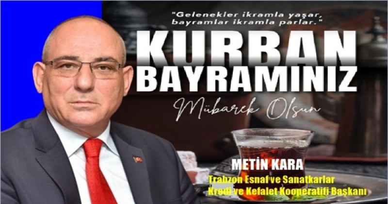 METİN KARA KURBAN BAYRAMI MESAJI