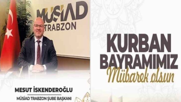 MUSİAD KURBAN BAYRAMI MESAJI