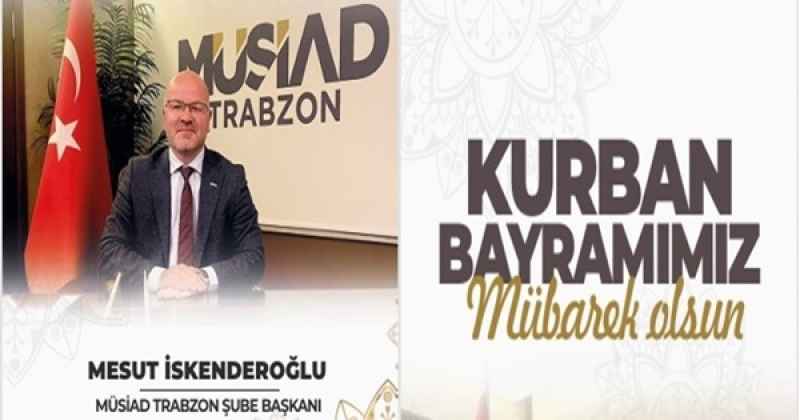 MUSİAD KURBAN BAYRAMI MESAJI