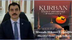MUSTAFA HİKMET EYÜPOĞLU KURBAN BAYRAMI MESAJI