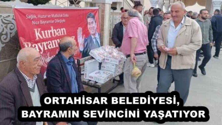 ORTAHİSAR BELEDİYESİ, BAYRAMIN SEVİNCİNİ YAŞATIYOR