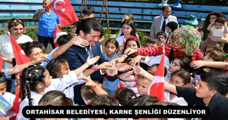 ORTAHİSAR BELEDİYESİ, KARNE ŞENLİĞİ DÜZENLİYOR