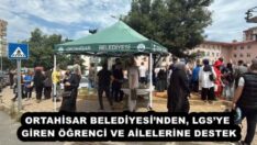 ORTAHİSAR BELEDİYESİ’NDEN, LGS’YE GİREN ÖĞRENCİ VE AİLELERİNE DESTEK
