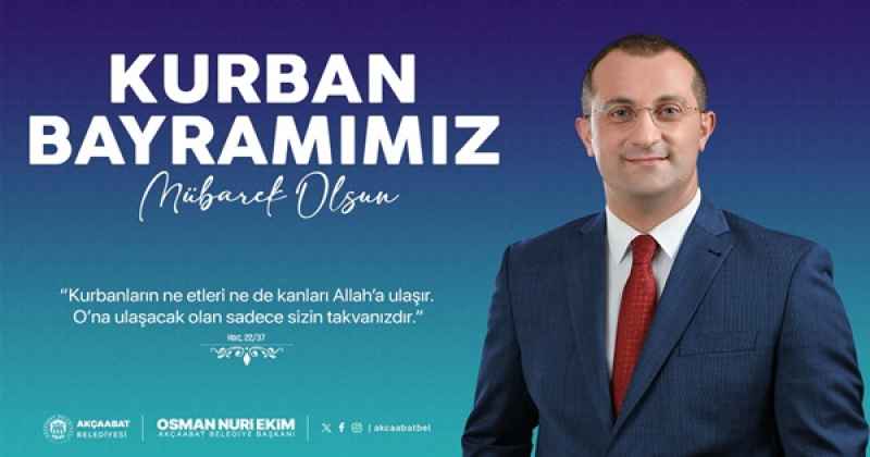 OSMAN NURİ EKİM KURBAN BAYRAMI MESAJI