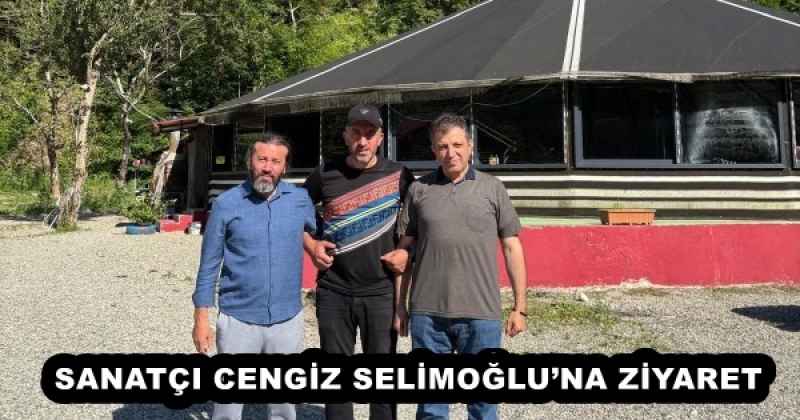SANATÇI CENGİZ SELİMOĞLU’NA ZİYARET