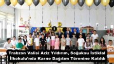 Trabzon Valisi Aziz Yıldırım, Soğuksu İstiklal İlkokulu’nda Karne Dağıtım Törenine Katıldı