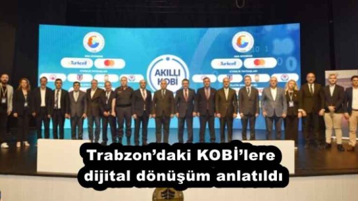 Trabzon’daki KOBİ’lere dijital dönüşüm anlatıldı
