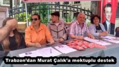 Trabzon’dan Murat Çalık’a mektuplu destek
